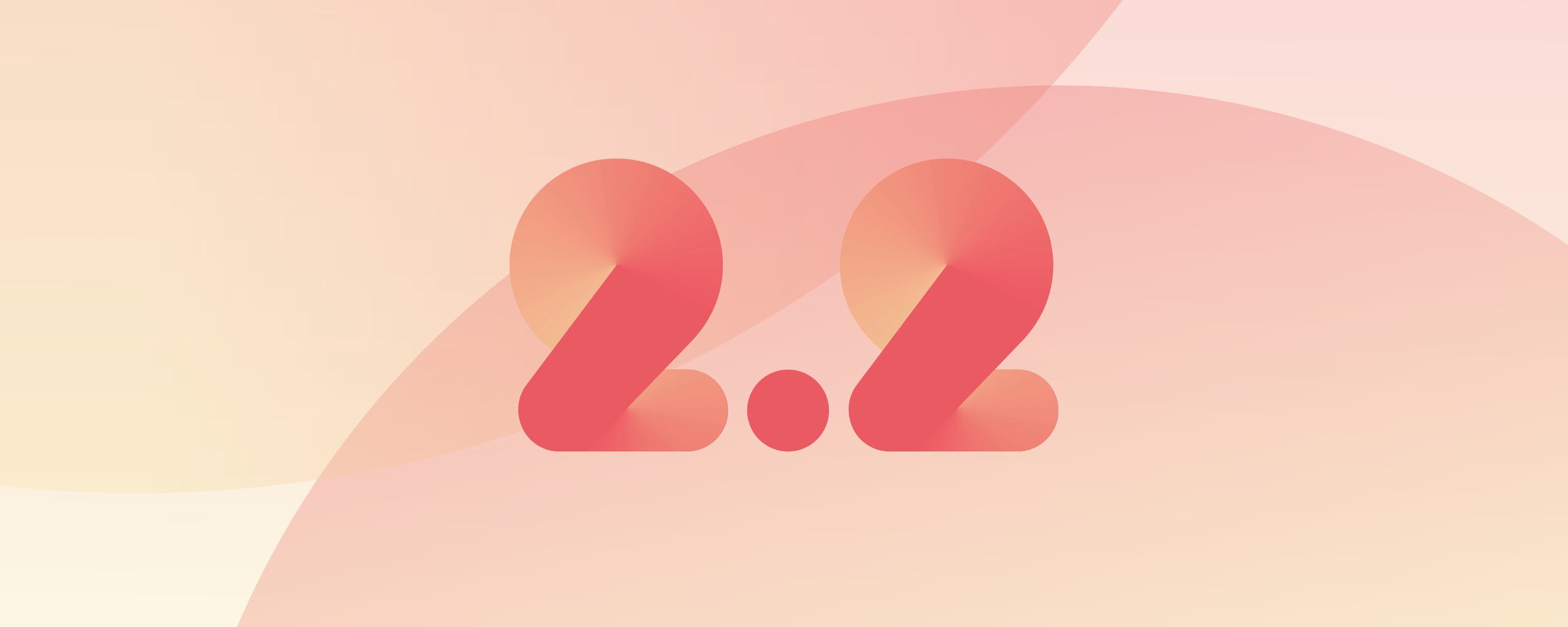 A graphic illustrating the number 2.2 in gradients of coral